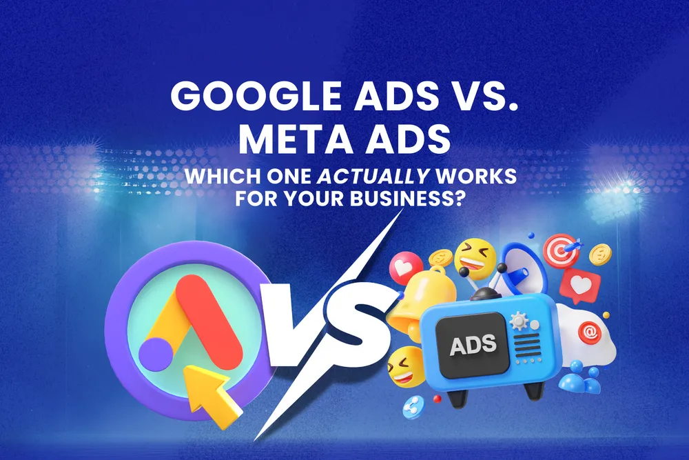 Google Ads vs Meta Ads